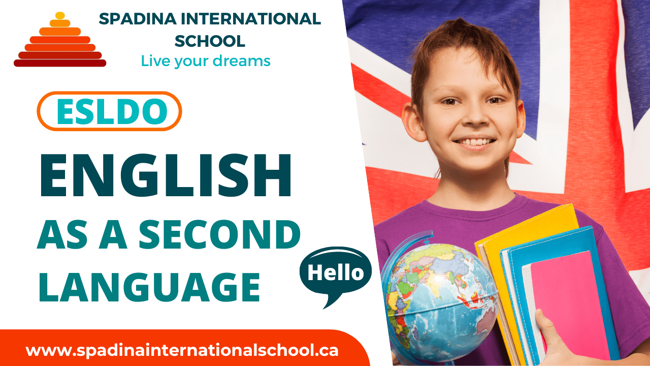 ESLDO - English as a Second Language - Grade 11 - Spadina International School