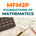 MFM2P - Foundations of Mathematics - Grade 10 - Ontario online courses - Spadina International School - mfm2p ontario curriculum