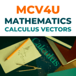 MCV4U - Mathematics Calculus and Vectors - Grade 12 - Ontario online courses - Spadina International School