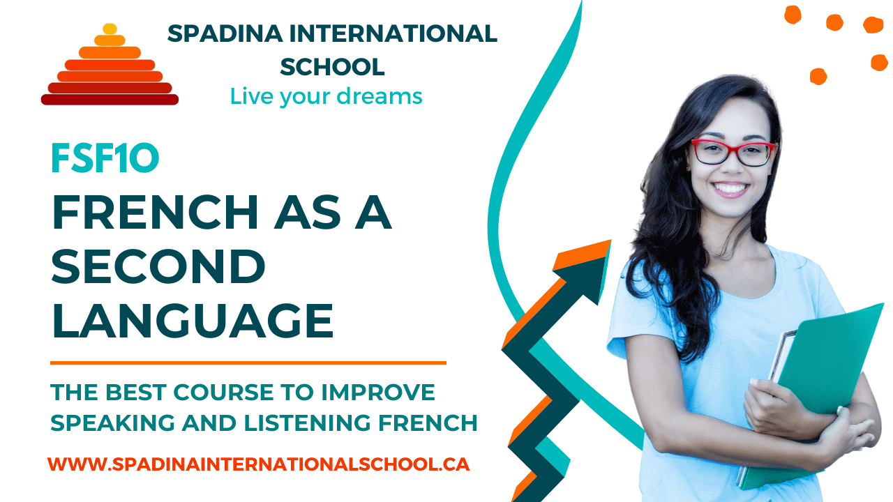 FSF1O - Core French (French as a second language) - Grade 9 - Spadina International School